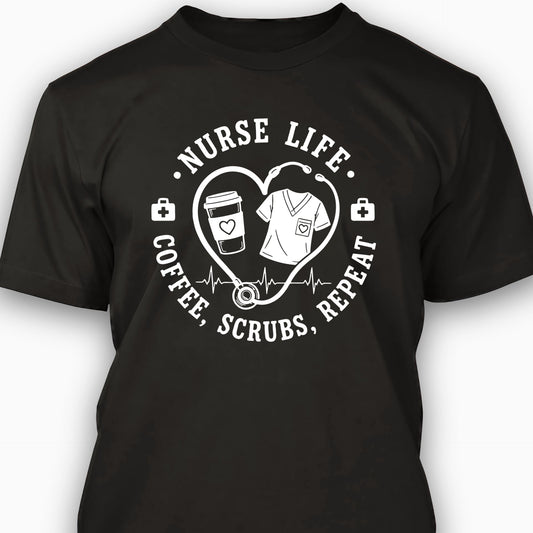 Black t-shirt with 'Nurse Life: Coffee, Scrubs, Repeat' design on a white background