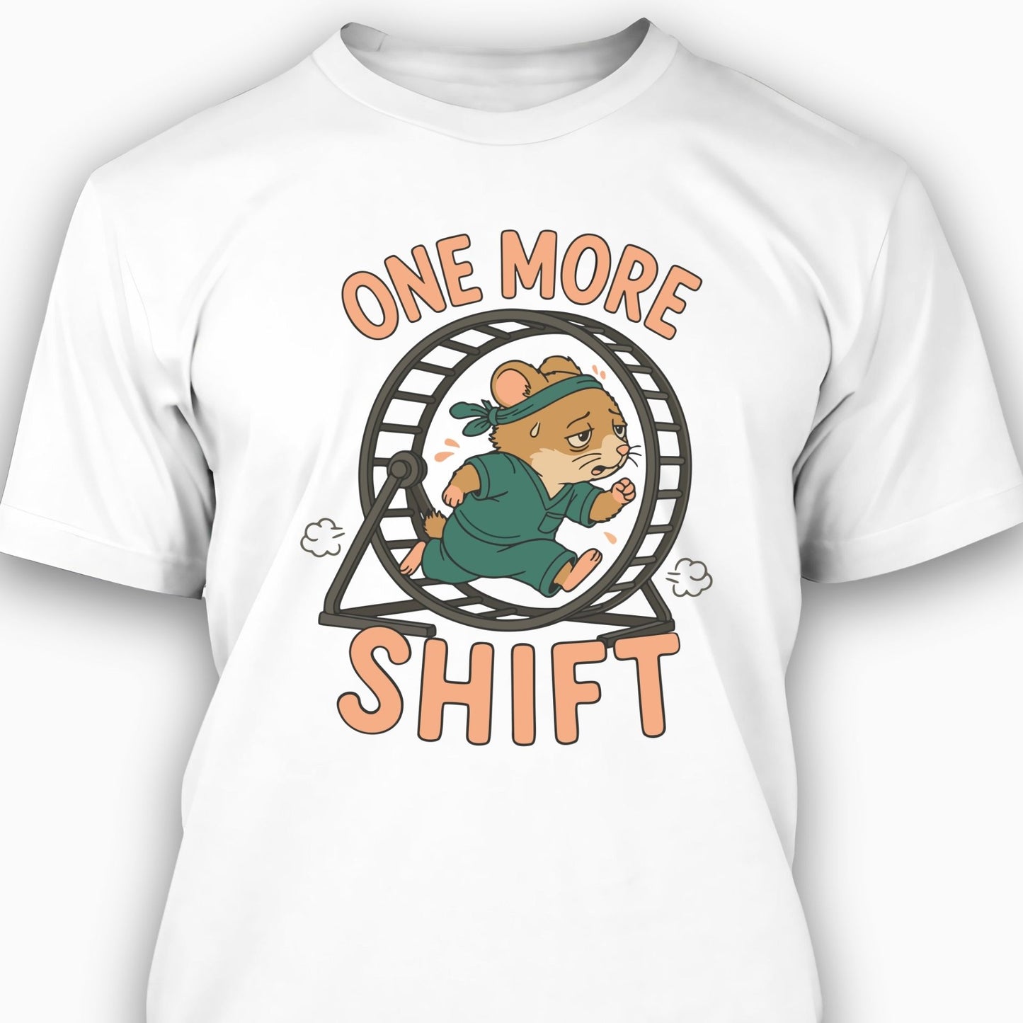 One More Shift T-shirt