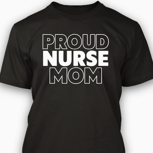 Proud Nurse Mom