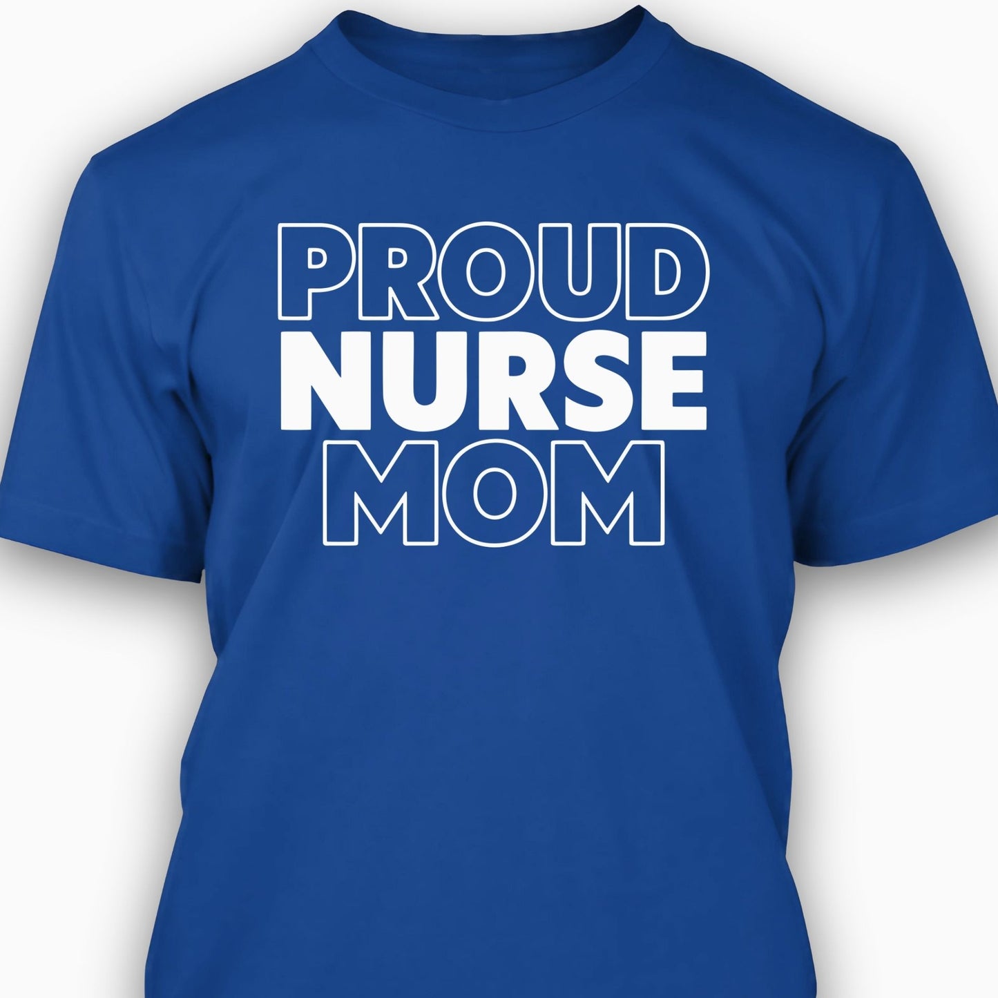 Proud Nurse Mom